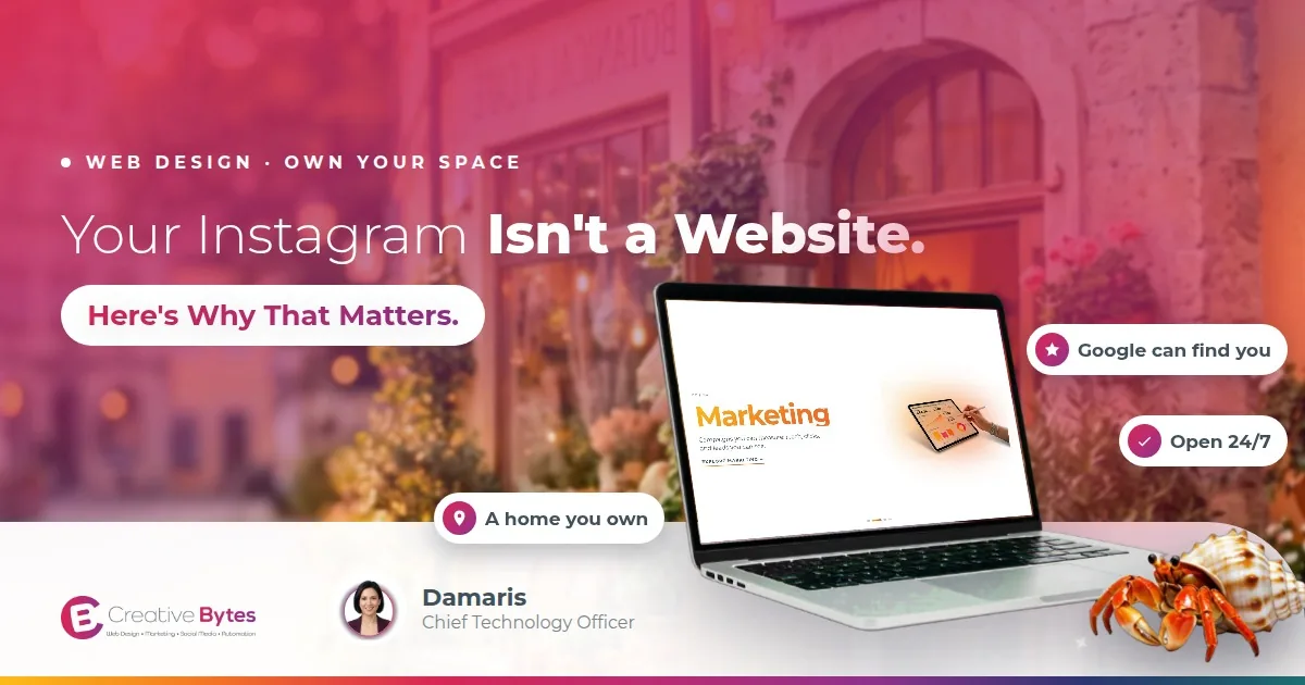 Your Instagram Isn't a Website. Here's Why That Matters.